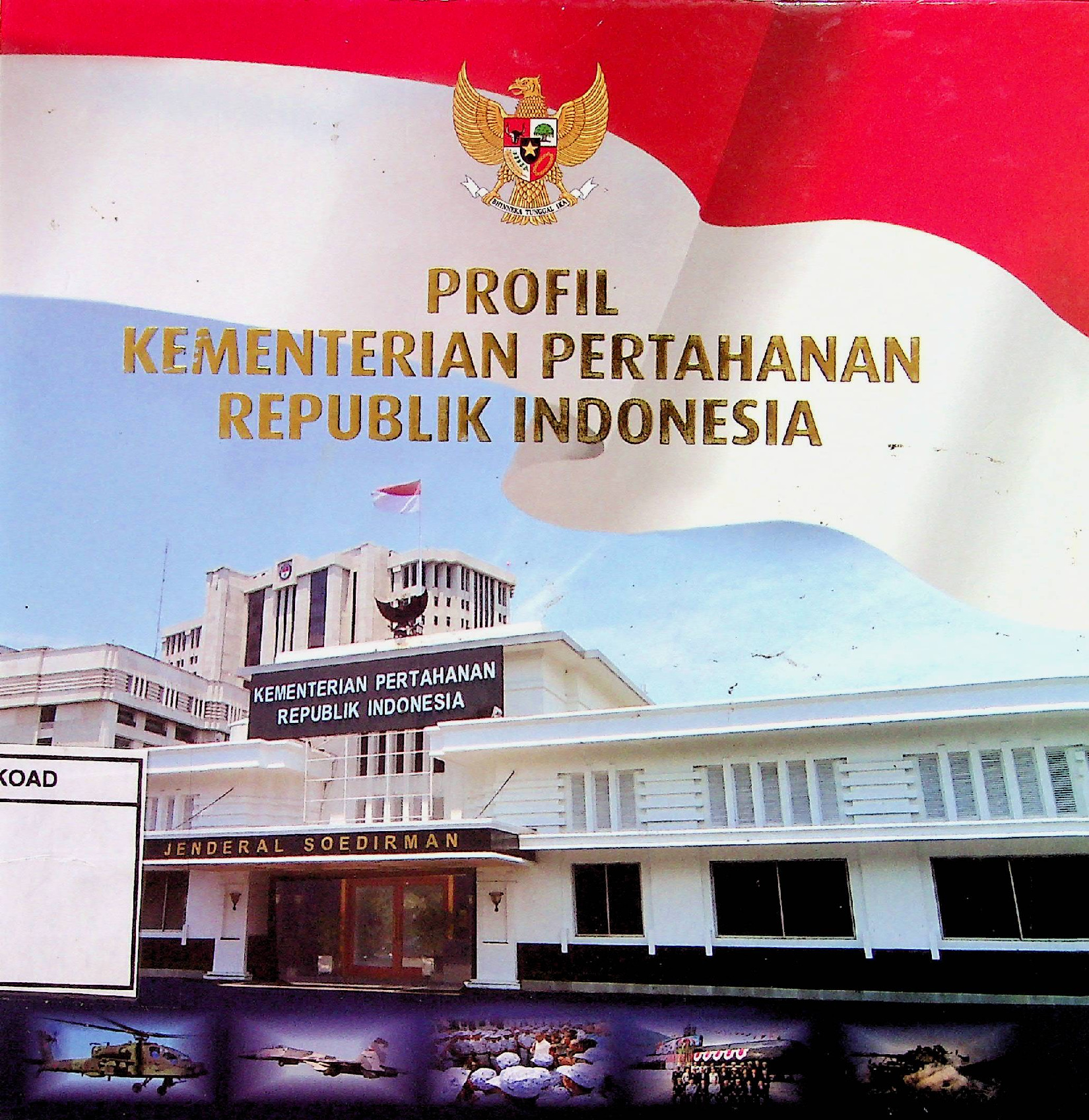 PROFIL KEMENTERIAN PERTAHANAN REPUBLIK INDONESIA